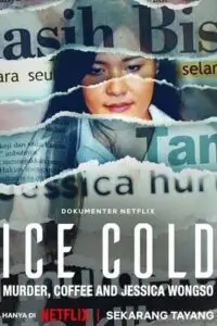 ice cold murder coffee and jessica wongso 2023