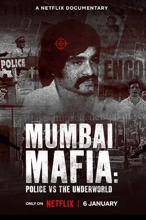 mumbai mafia police vs the underworld 2023