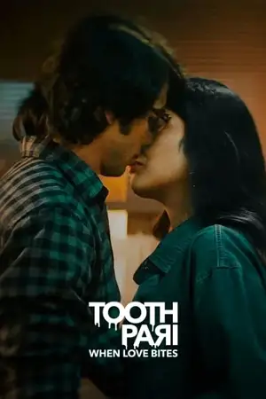 tooth pari when love bites 2023