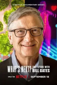 what s next the future with bill gates 2024
