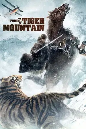 Download The Taking of Tiger Mountain (2014) Dual Audio {Hindi English} BluRay 480p [500MB] | 720p [1.3GB] | 1080p [3GB]