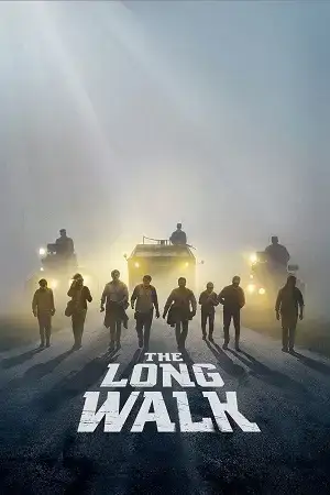 Download The Long Walk (2025) BluRay Dual Audio {Hindi English} 480p [590MB] | 720p [1.2GB] | 1080p [2.8GB]