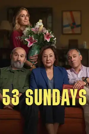 Download 53 Sundays (2026) WEB DL Dual Audio {Hindi Spanish} 480p [260MB] | 720p [910MB] | 1080p [2GB]