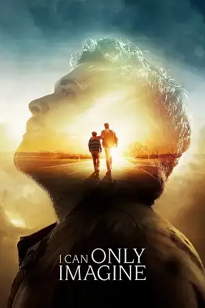 Download I Can Only Imagine (2018) {English with Subtitles} Full Movie Blu Ray 480p [300MB] | 720p [850MB] | 1080p [2.7GB]