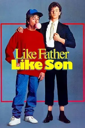 Download Like Father Like Son (1987) Blu Ray Dual Audio {Hindi English} 480p [400MB] | 720p [1.1GB] | 1080p [2.2GB]