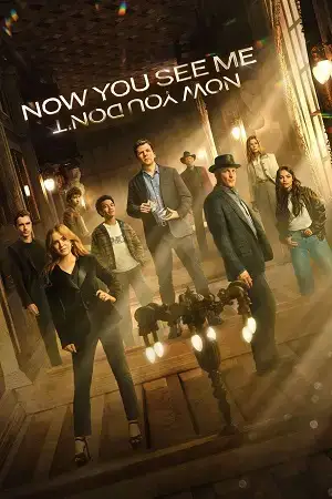 Download Now You See Me: Now You Don’t (2025) Blu Ray Dual Audio {Hindi English} 480p [350MB] | 720p [1.2GB] | 1080p [3GB]