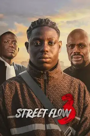 Download Street Flow 3 (2026) WEB DL {English With Subtitles} Full Movie 480p [370MB] | 720p [1.1GB] | 1080p [2.3GB]