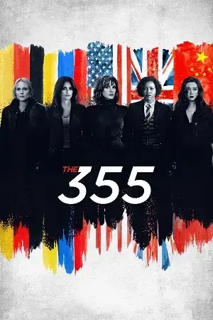 Download The 355 (2022) Blu Ray Dual Audio {Hindi English} 480p [430MB] | 720p [1.1GB] | 1080p [2.1GB]