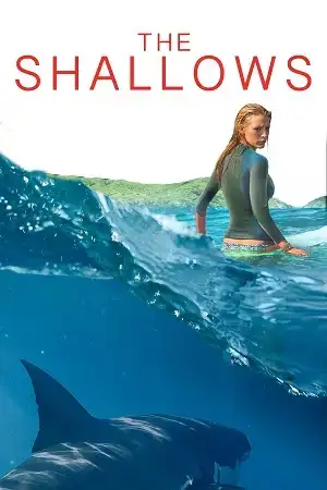 Download The Shallows (2016) Dual Audio {Hindi English} BluRay 480p [340MB] | 720p [970MB] | 1080p [2GB]