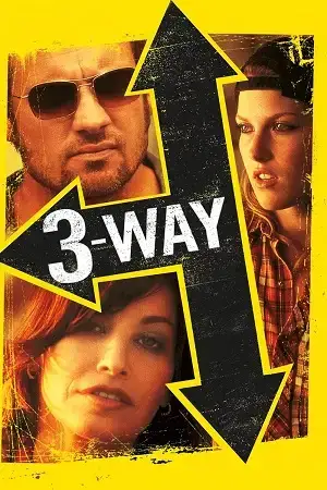 Download Three Way (2004) Dual Audio {Hindi English} BluRay 480p [550MB] | 720p [900MB] | 1080p [1.8GB]
