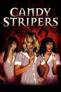 Download Candy Stripers (2006) Dual Audio {Hindi English} BluRay 480p [300MB] | 720p [1GB] | 1080p [1.7GB]
