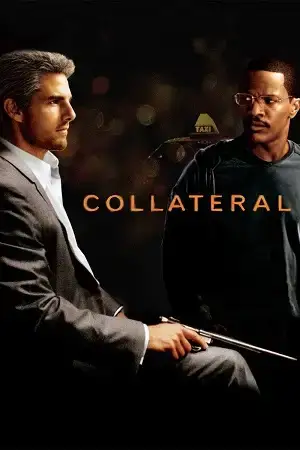 Download Collateral (2004) Dual Audio {Hindi English} BluRay 480p [400MB] | 720p [950MB] | 1080p [2GB]