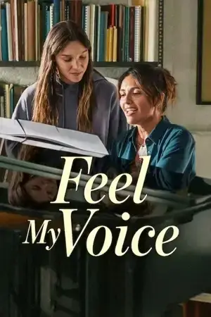 Download Feel My Voice (2026) WEB DL Dual Audio {Hindi English} 480p [410MB] | 720p [1.1GB] | 1080p [2.1GB]