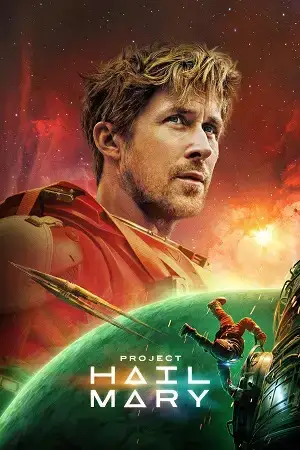 Download Project Hail Mary (2026) WEB Rip Dual Audio {Hindi English} 480p [510MB] | 720p [1.4GB] | 1080p [3GB]