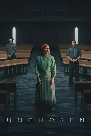 Download Unchosen (2026) Season 1 Dual Audio {Hindi English} NetFlix Series 480p | 720p | 1080p WEB DL