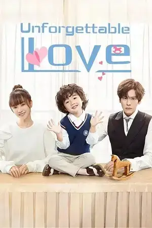 Download Unforgettable Love (Season 1) Hindi ORG Dubbed C Drama Series 480p 720p & 1080p WEB DL