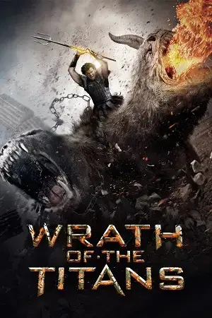 Download Wrath of the Titans (2012) Blu Ray Dual Audio {Hindi English} 480p [320MB] | 720p [860MB] | 1080p [2.3GB]